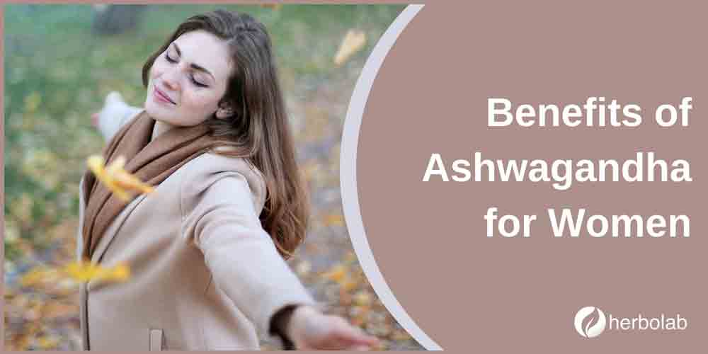 Benefits of Ashwagandha For Women